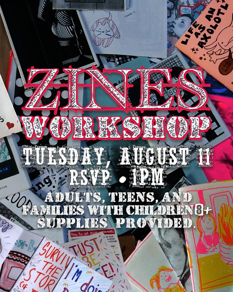 In this hands-on workshop, you will discover the basics of zine-making and create your own mini zines.