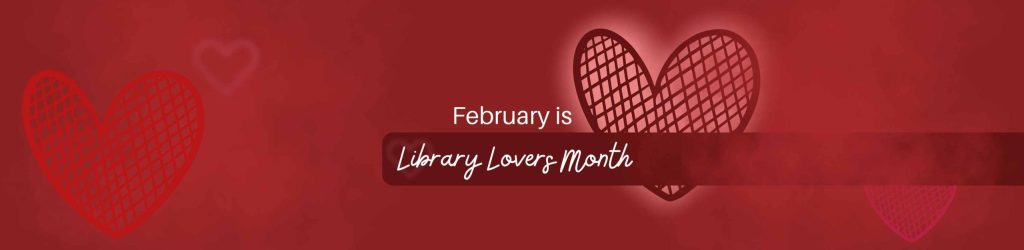 February news banner featuring Valentine’s Day streaming selections on Kanopy
