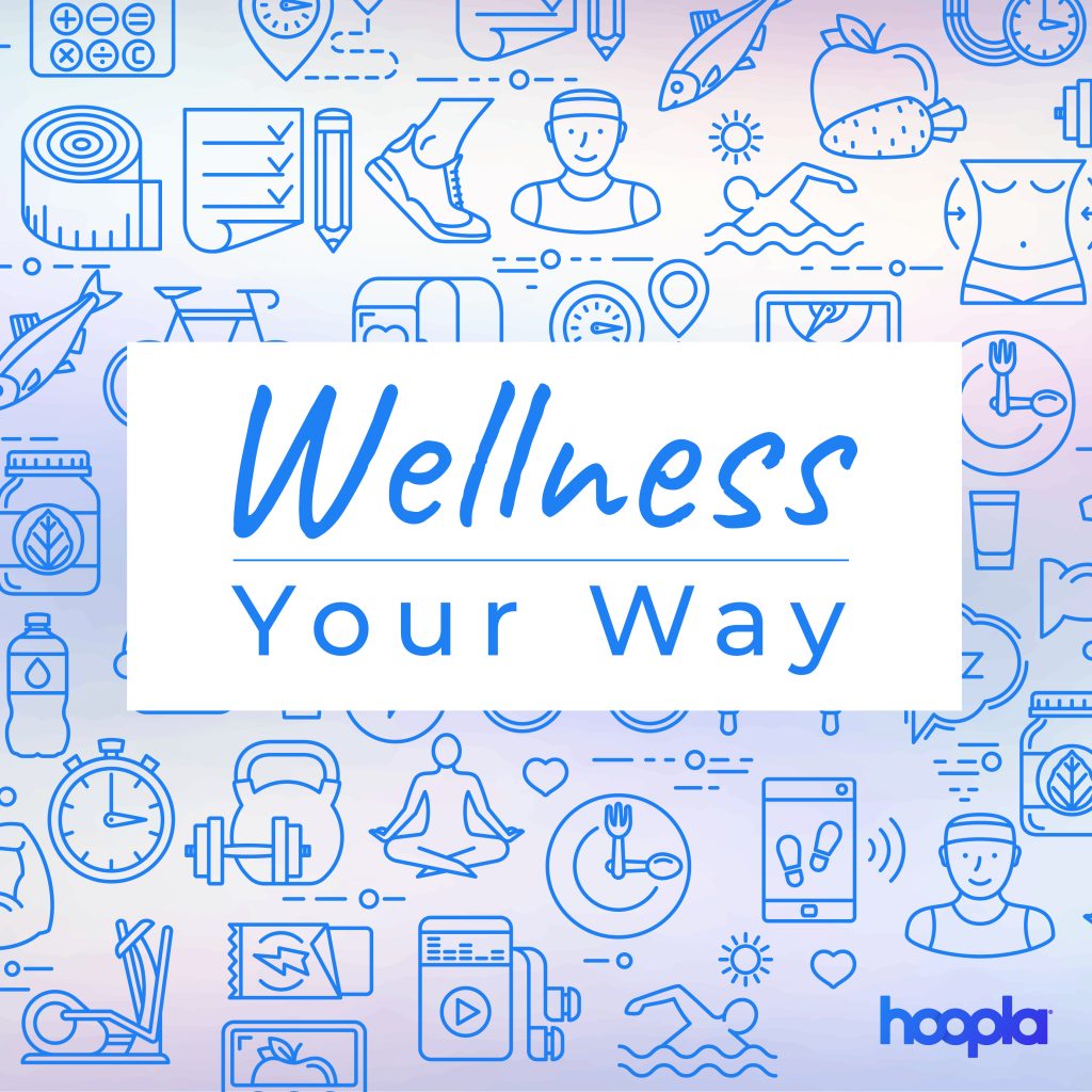 National Wellness Month, Hoopla Collection